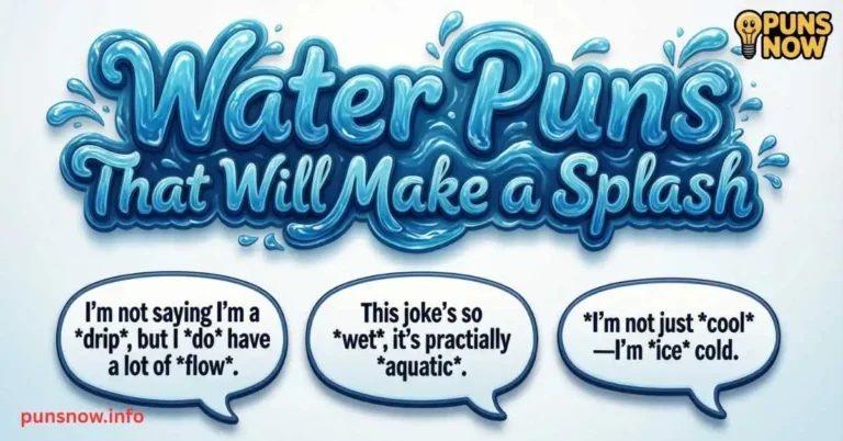 330+ Water Puns That Will Make a Splash 4 Water Puns That Will Make a Splash
